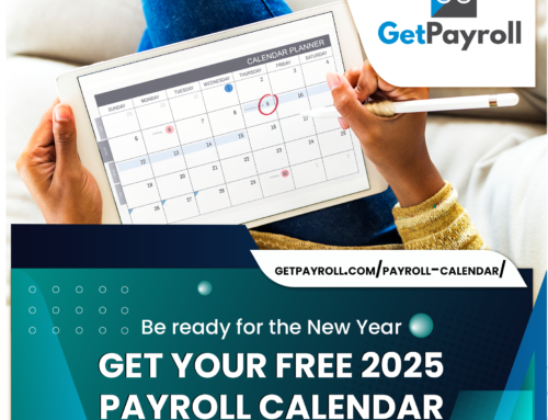 2025 Payroll Calendar with Federal Holidays, Quarter Return & Payment Due and Quarter End Dates