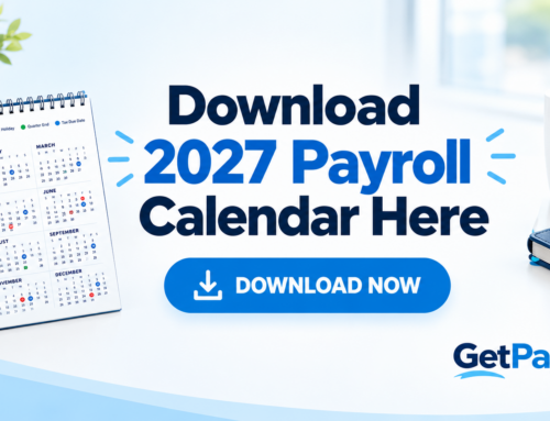 2027 Payroll Calendar with Federal Holidays, Quarter Return & Payment Due and Quarter End Dates